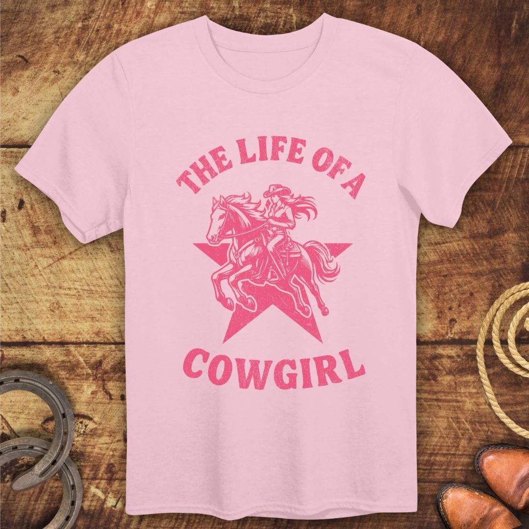 Life of a Cowgirl T-Shirt