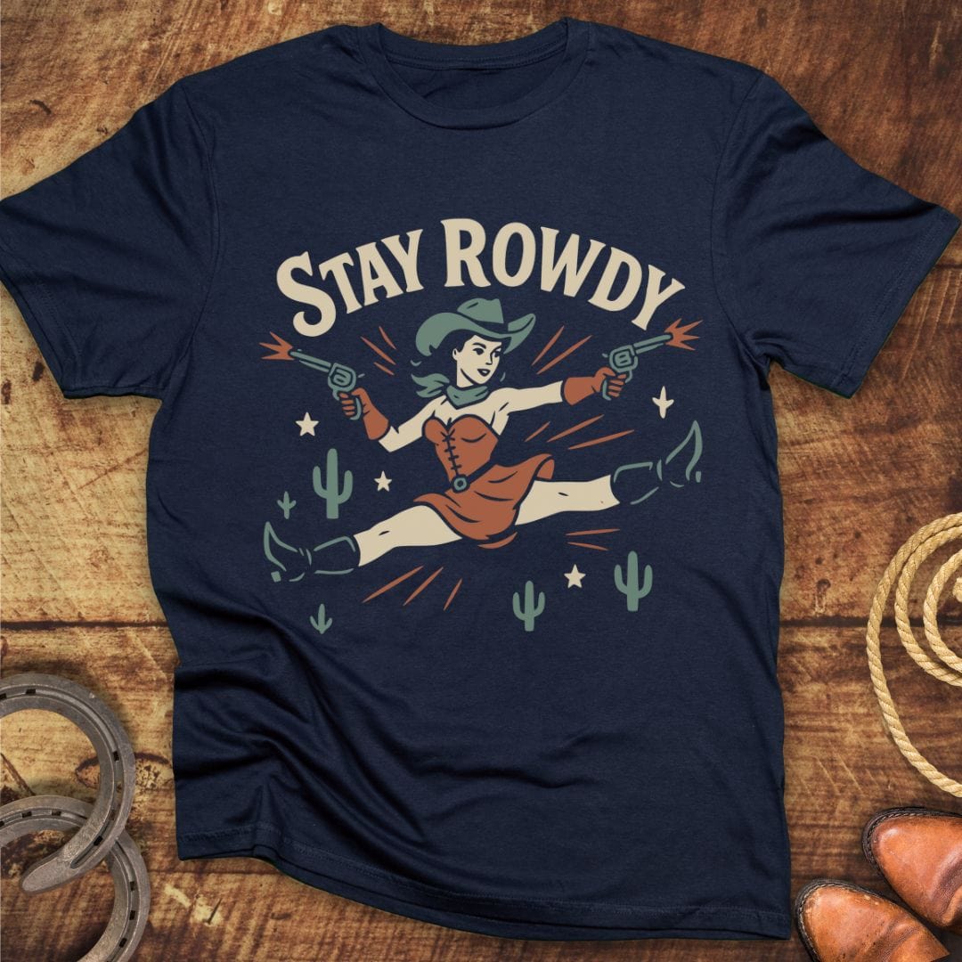 Stay Rowdy T-Shirt