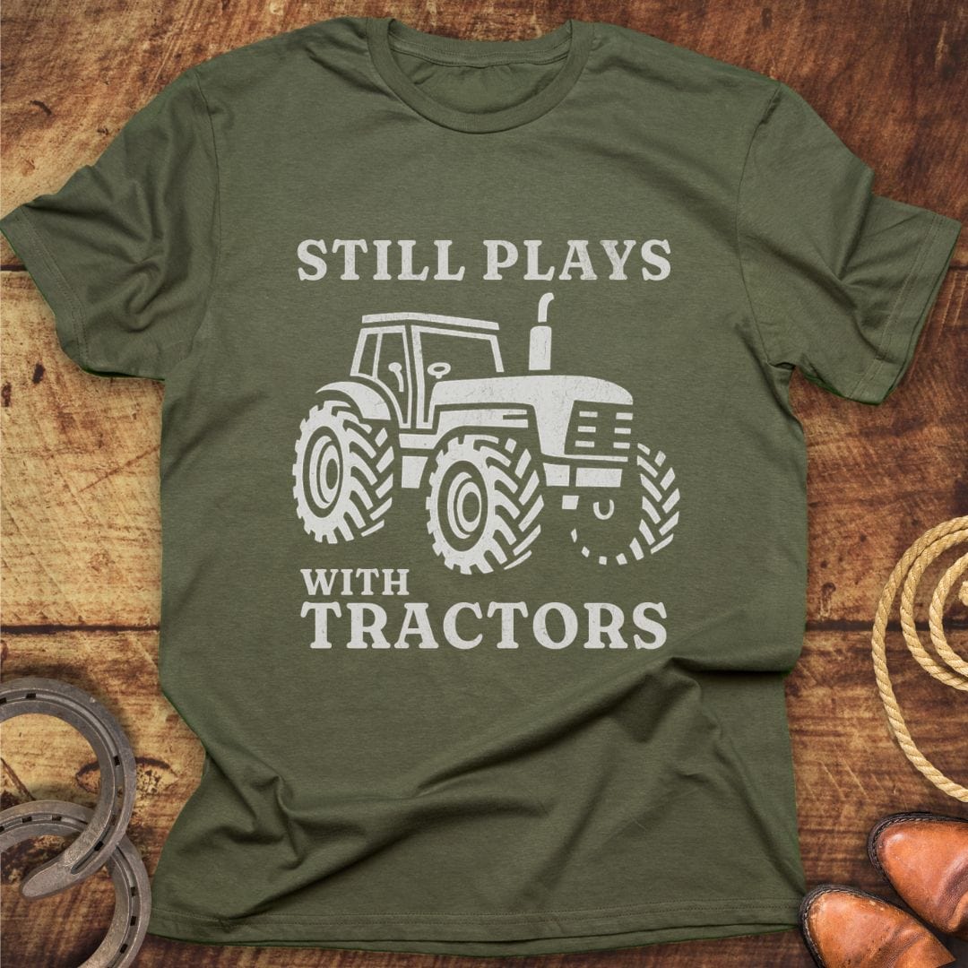 Still Plays Tractors T-Shirt
