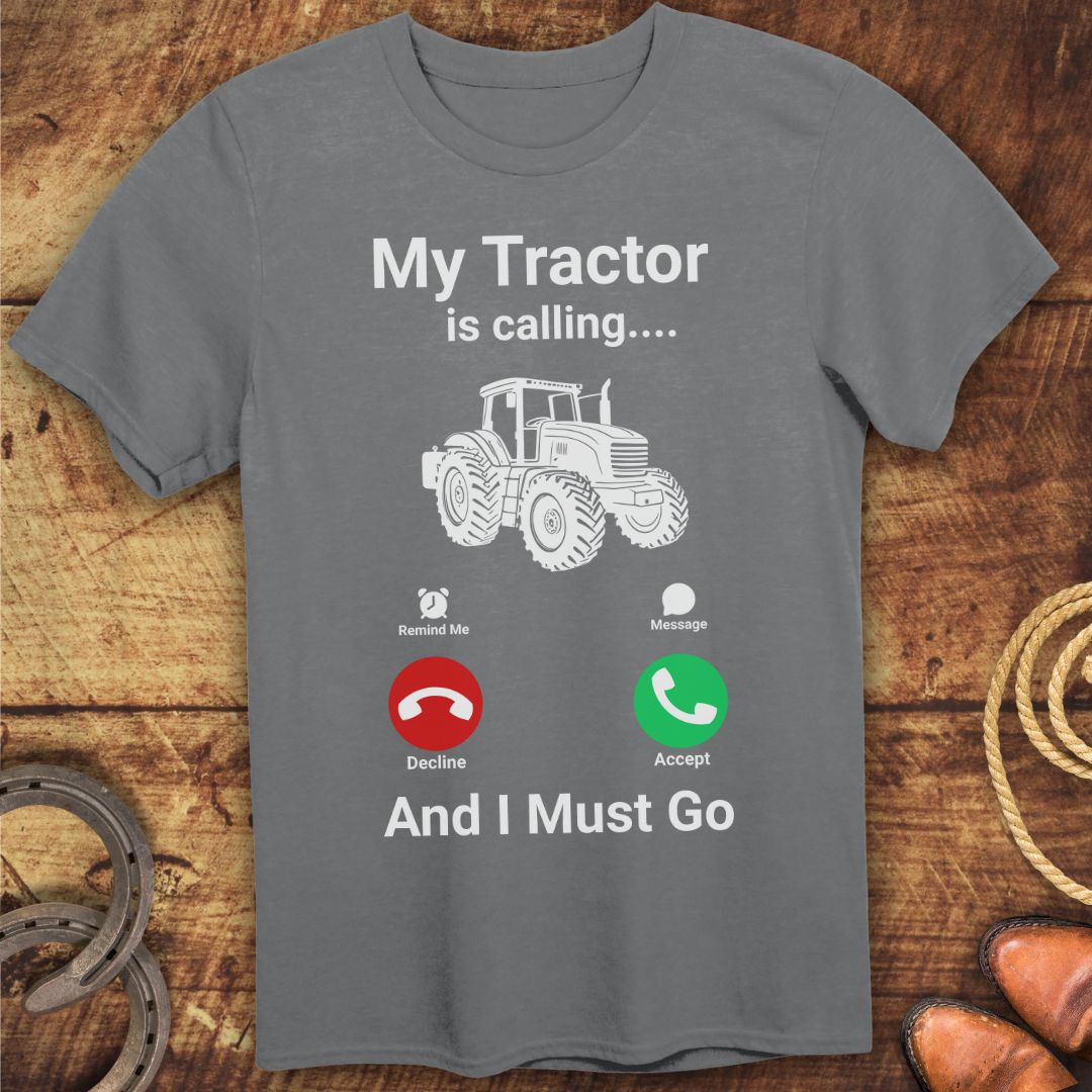 Tractor Is Calling T-Shirt