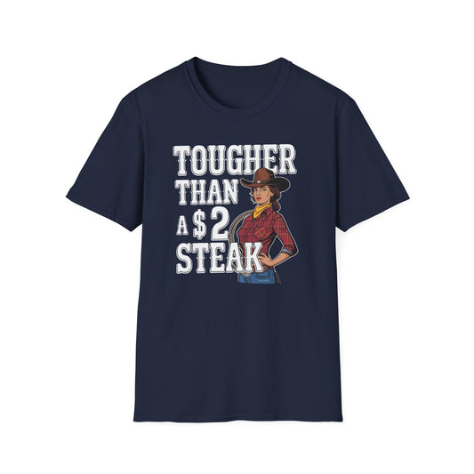 Tougher Than Steak T-Shirt