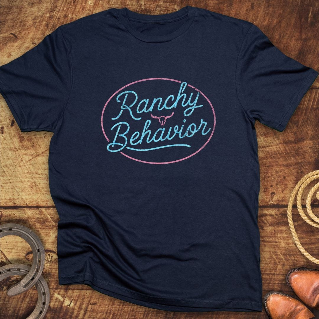 Ranchy Behavior T-Shirt