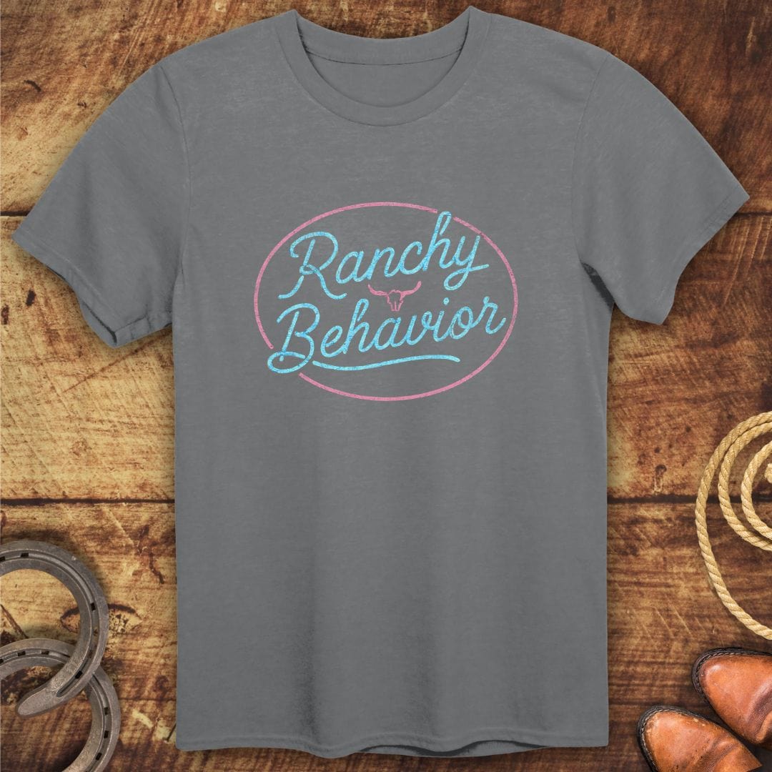 Ranchy Behavior T-Shirt