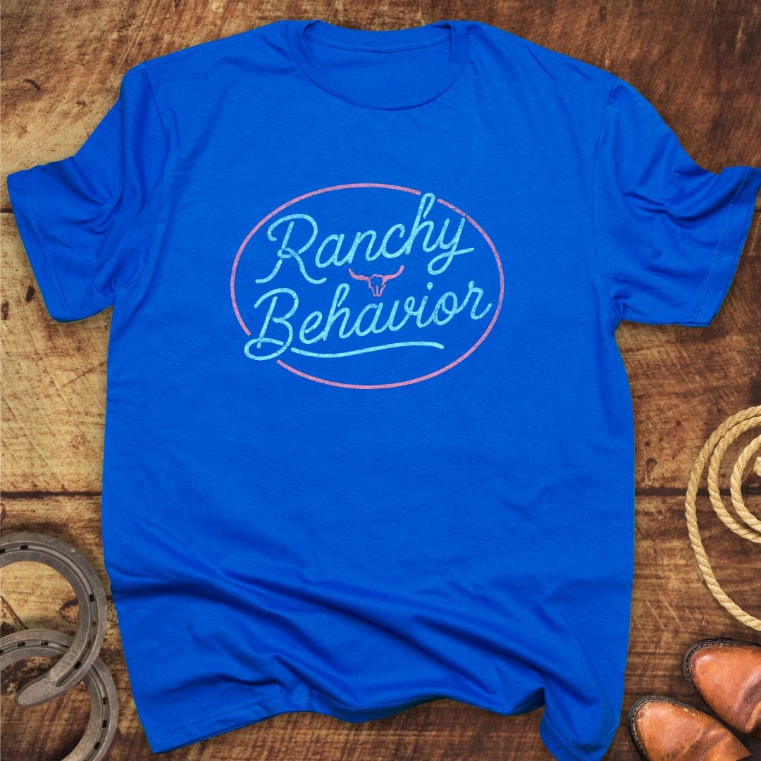 Ranchy Behavior T-Shirt