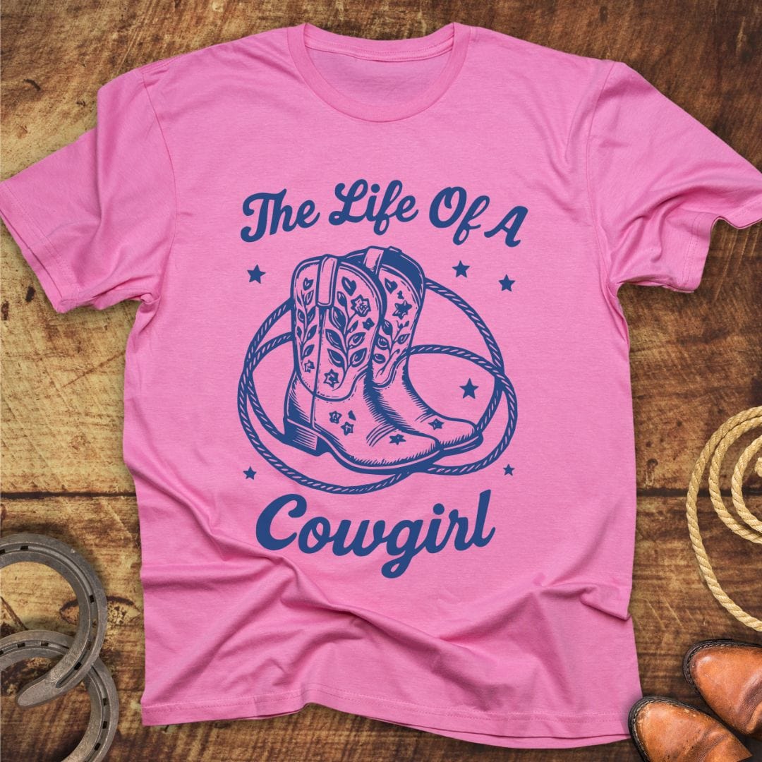 The Life of a Cowgirl T-Shirt