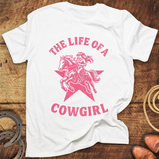 Life of a Cowgirl T-Shirt