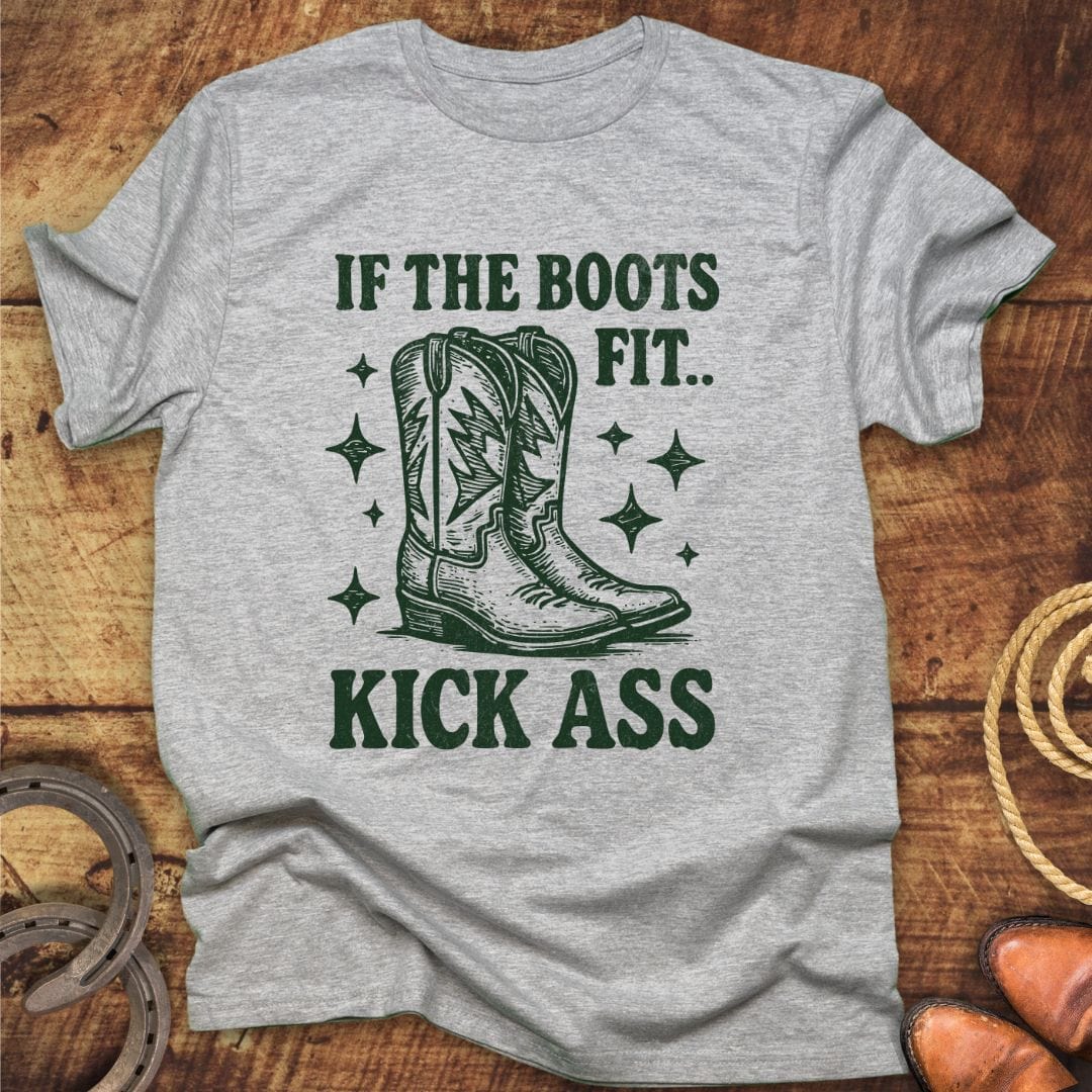 If Boots Fit T-Shirt