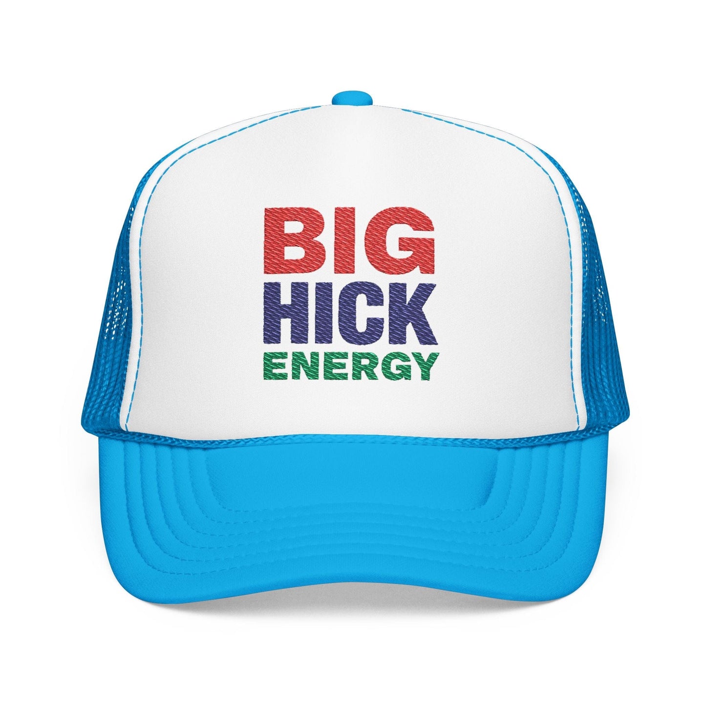 Big Hick Energy Hat