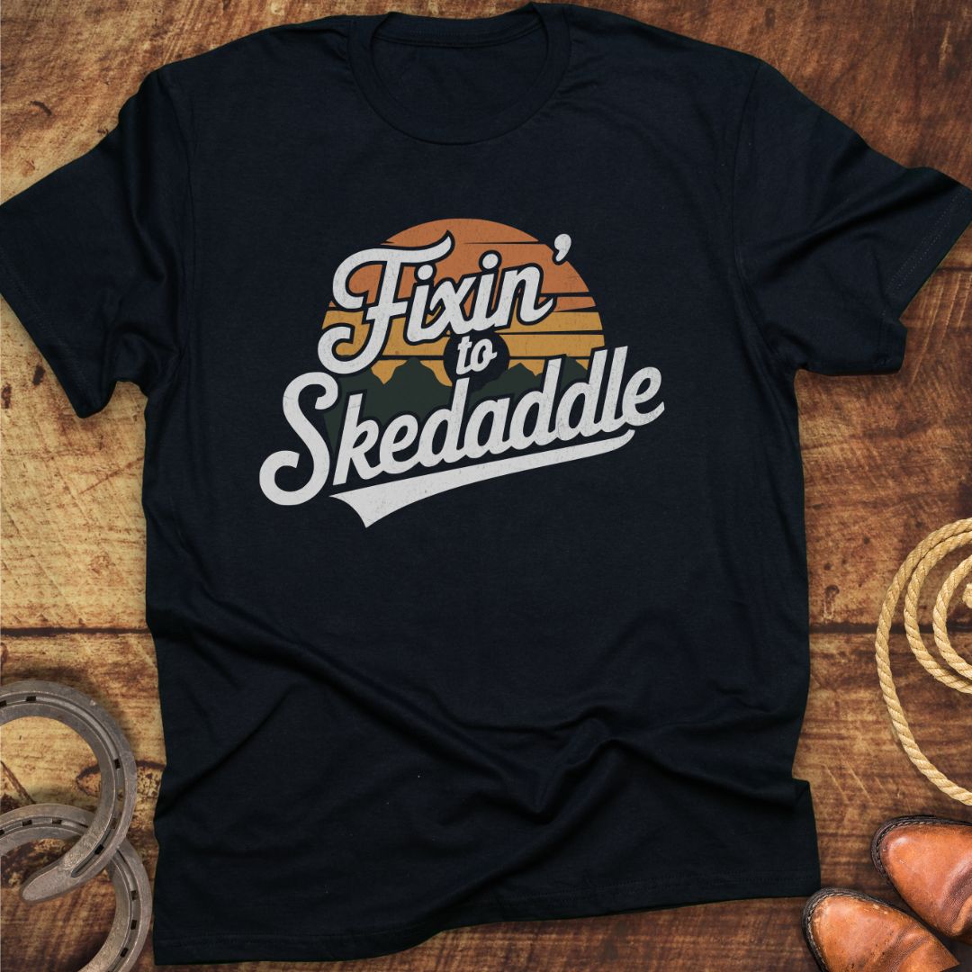Fixin To Skedaddle T-Shirt