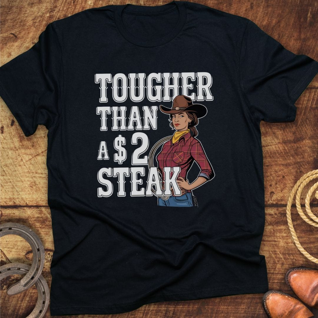 Tougher Than Steak T-Shirt