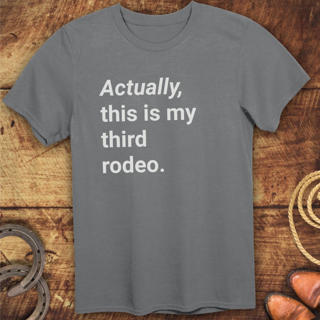 Third Rodeo T-Shirt