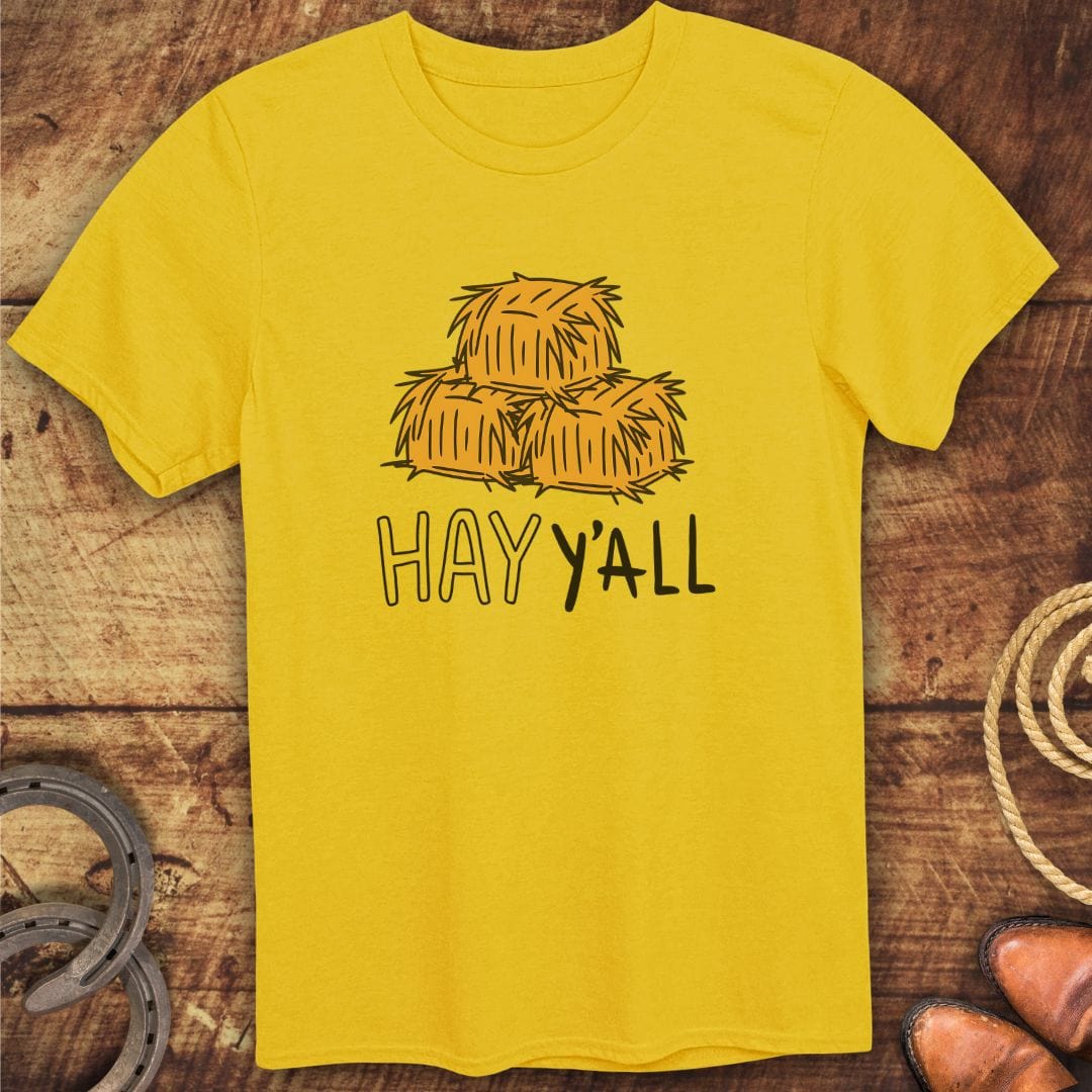 Hay Y'all T-Shirt