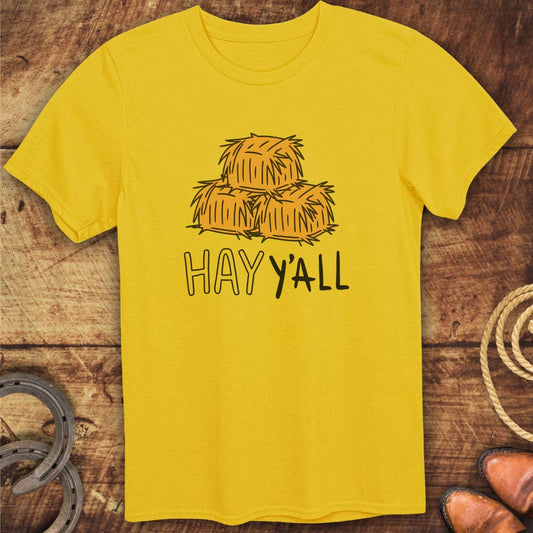 Hay Y'all T-Shirt