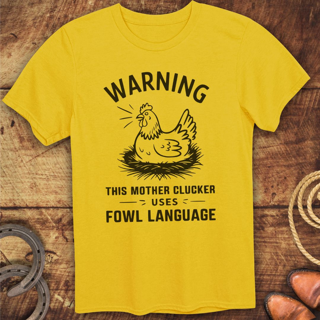 Warning Mother Clucker T-Shirt