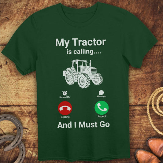 Tractor Is Calling T-Shirt