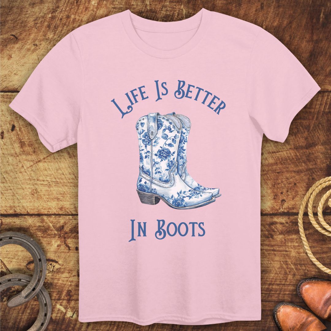 Better In Boots T-Shirt