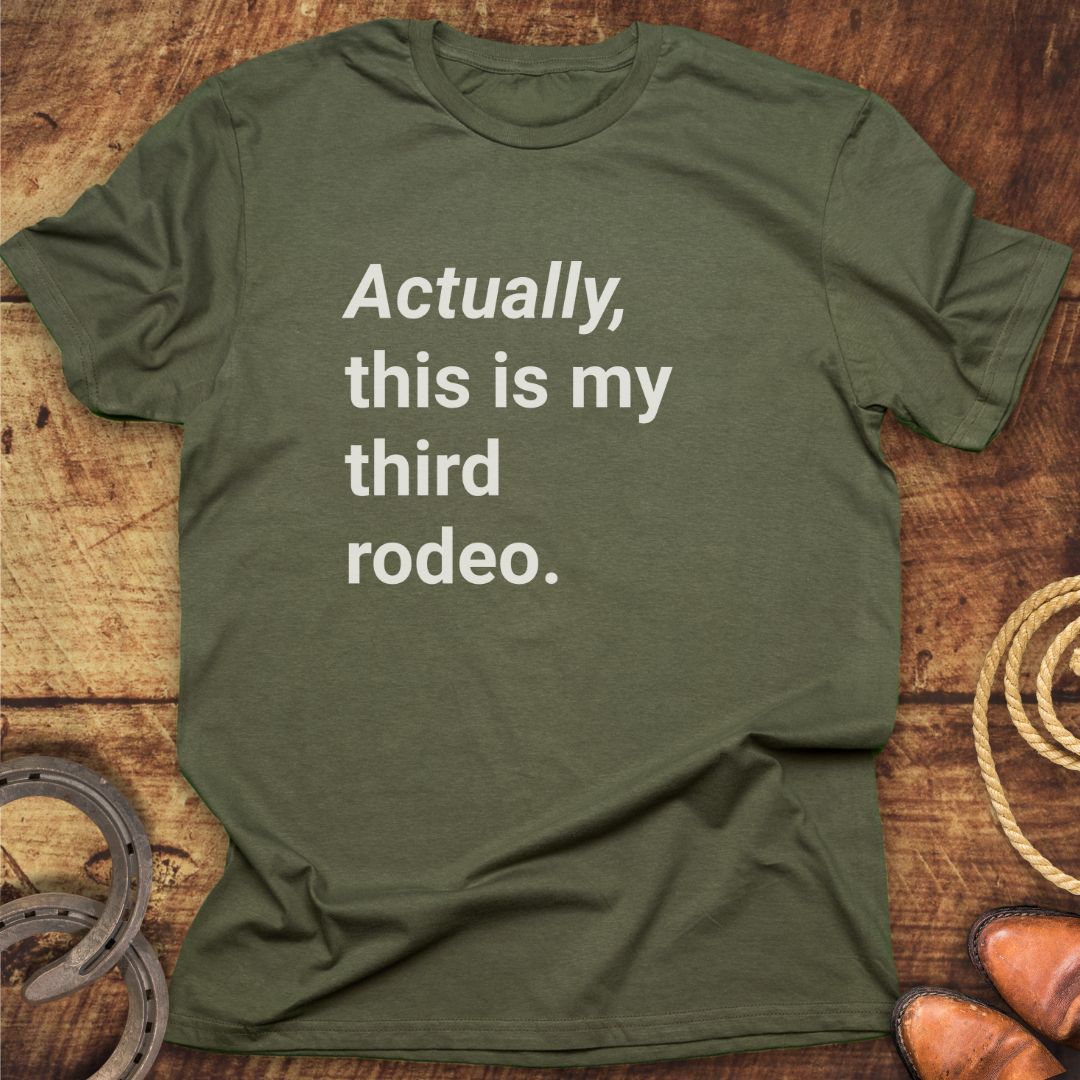 Third Rodeo T-Shirt