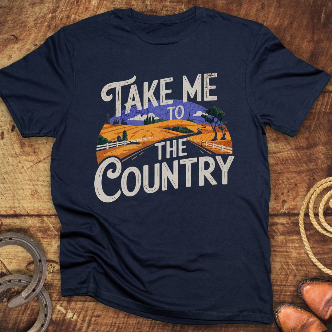 Take Me Country T-Shirt