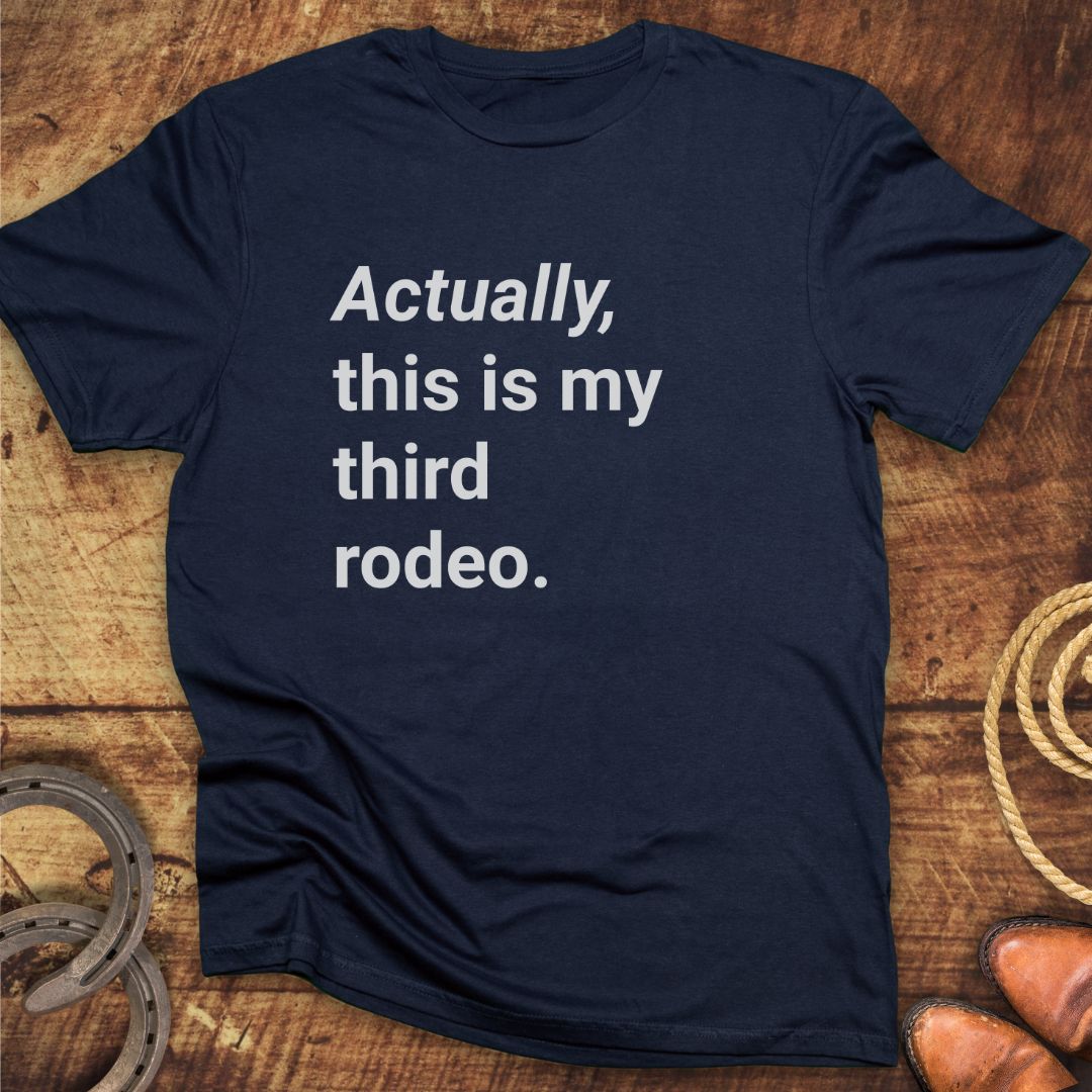 Third Rodeo T-Shirt