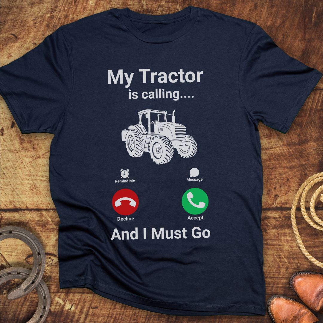 Tractor Is Calling T-Shirt