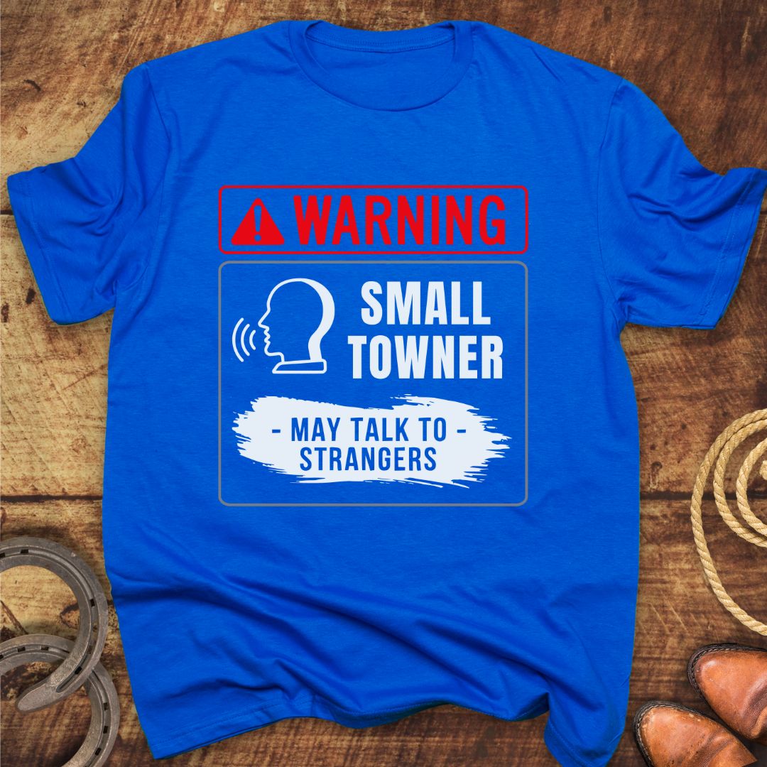 Small Towner May Talk T-Shirt