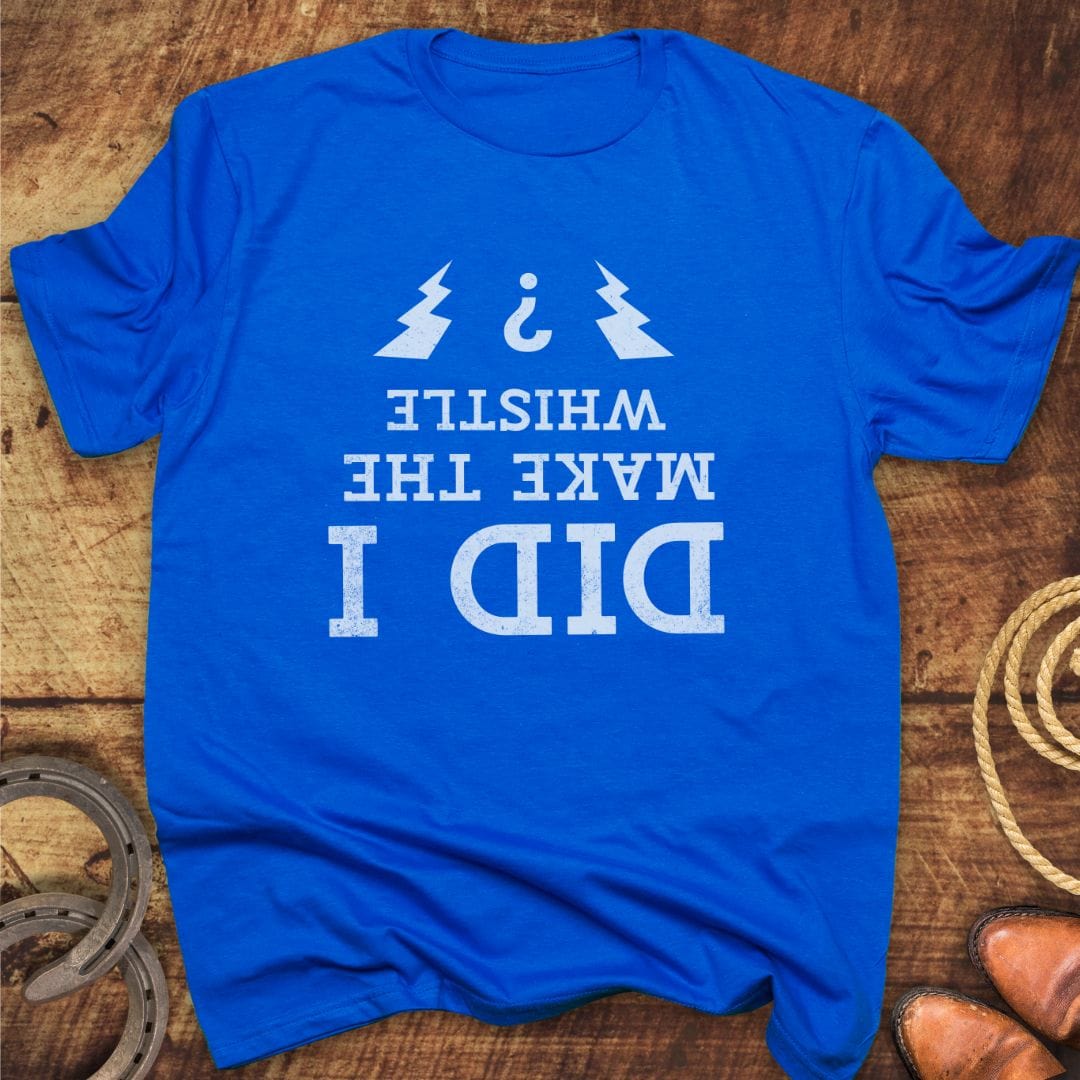 Make The Whistle? T-Shirt