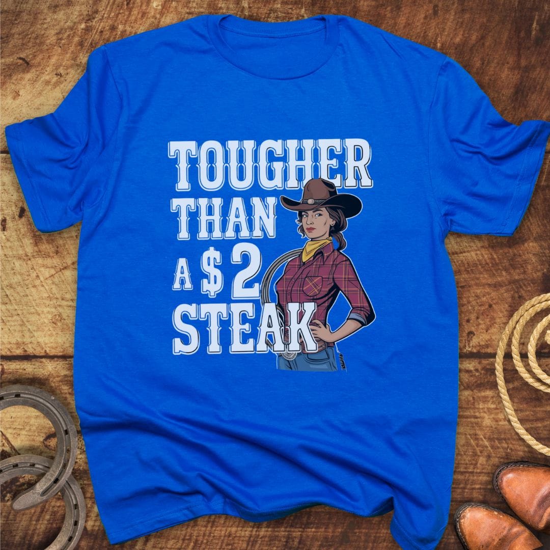Tougher Than Steak T-Shirt