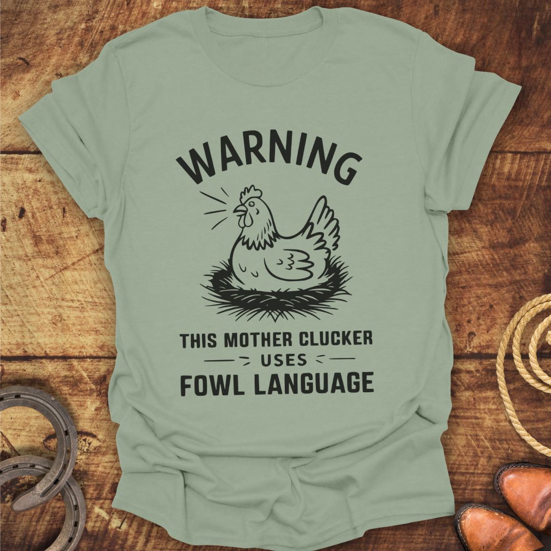 Warning Mother Clucker T-Shirt